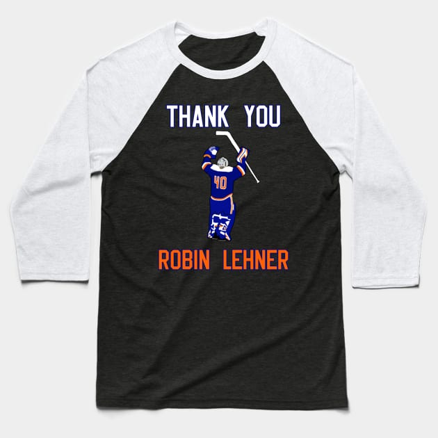 Thank You Robin Lehner Islanders Baseball T-Shirt by drive4five